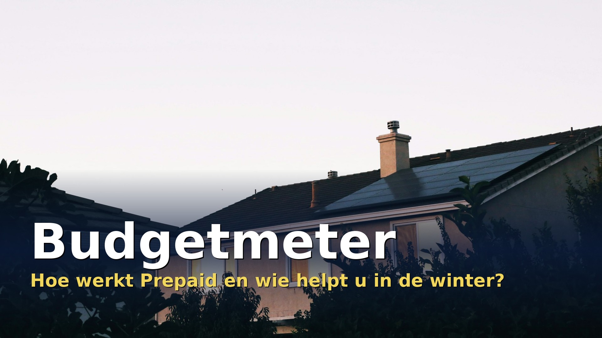 Budgetmeter: woning met digitale meter en Prepaid bij Fluvius in de winter